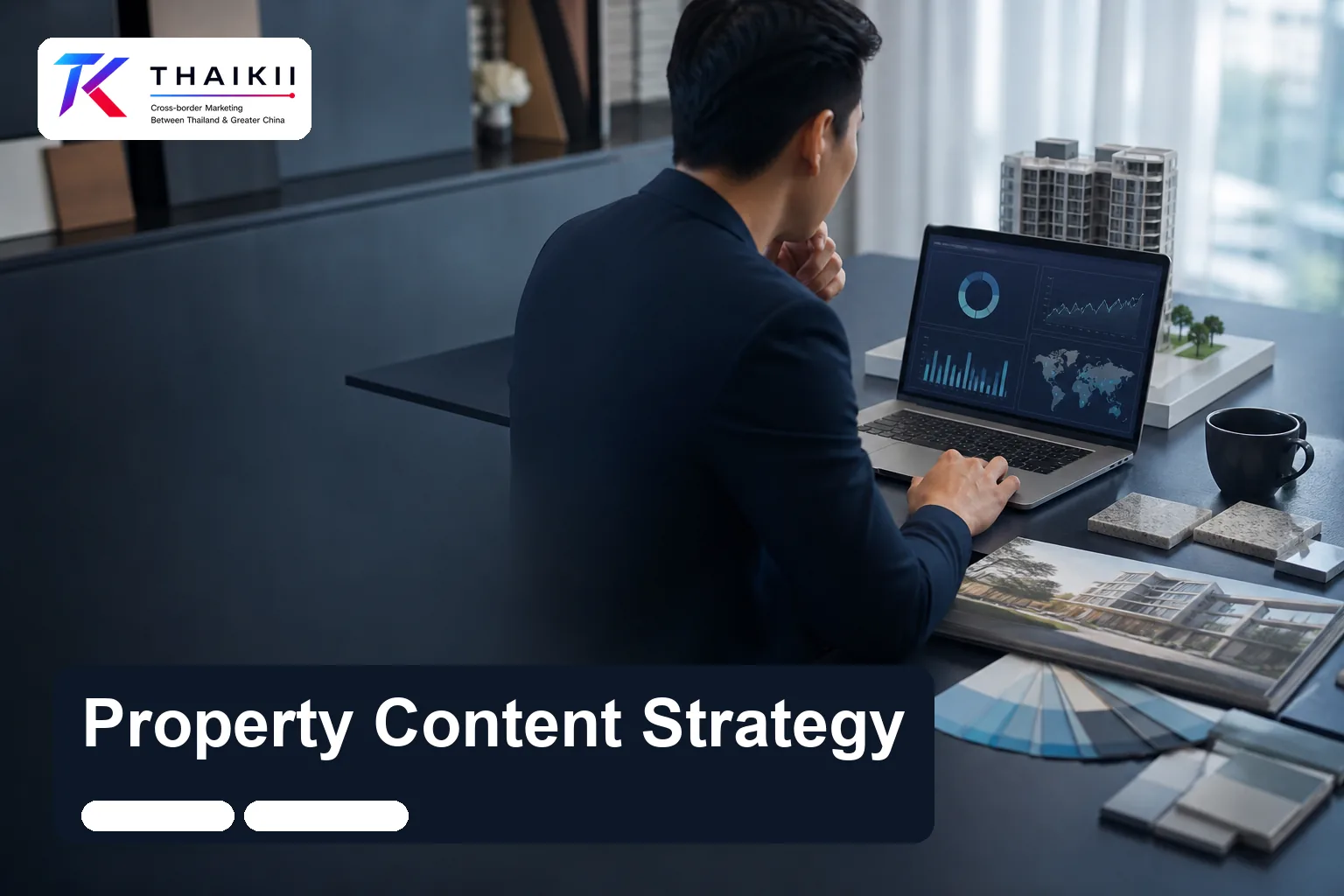 Thai property project content strategy workspace